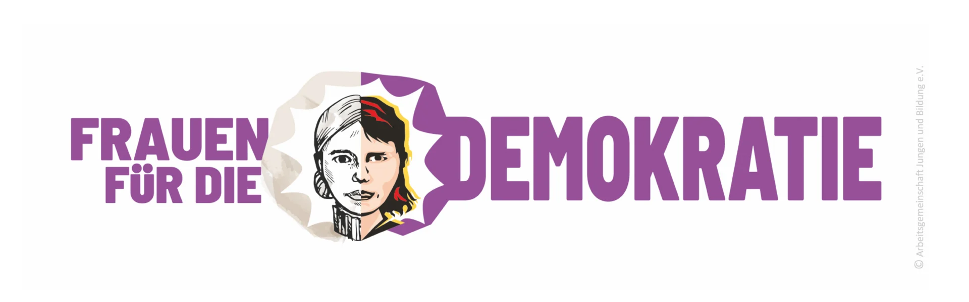 Schrift: Frauen für die Demokratie. Ein gezeichneter Frauenkopf, halb schwarz/weiß, halb farbig