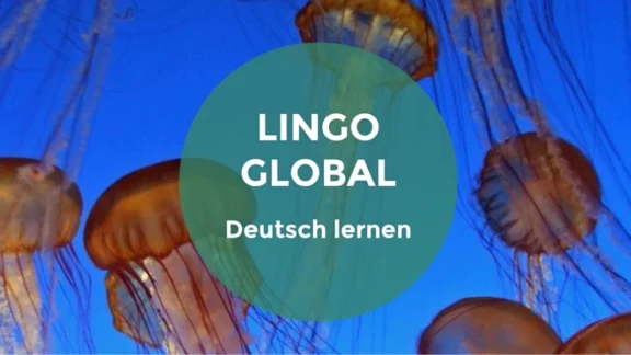Vor einem blauen Hintergrund schwimmen Quallen. In der Mitte ist ein grünes rundes Feld auf dem steht "Lingo Global - Deutsch lernen". Link zum Projektwebsite von "Lingo Global".